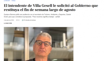 AMPLIA REPERCUSIN EN MEDIOS NACIONALES POR EL PEDIDO DE GUSTAVO BARRERA PARA RESTITUIR EL FIN DE SEMANA LARGO DE AGOSTO